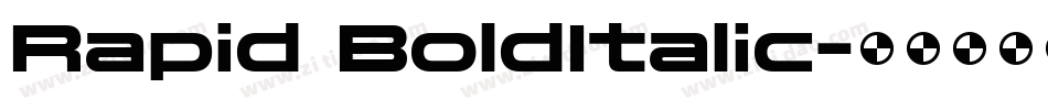 Rapid BoldItalic字体转换